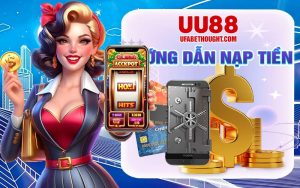 Nạp tiền UU88