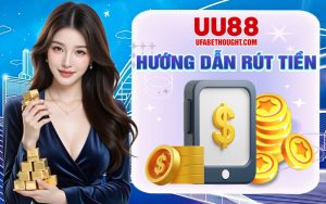 Rút tiền UU88