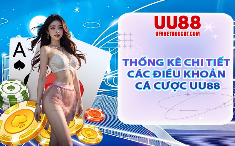 Điều khoản cá cược UU88